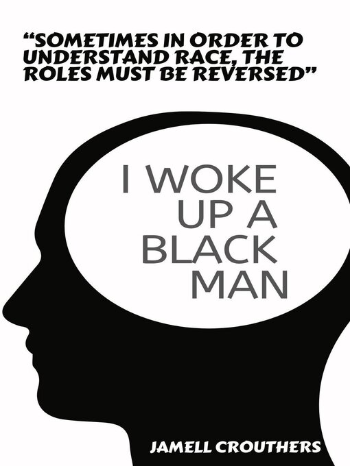 Title details for I Woke Up a Black Man by Jamell Crouthers - Available